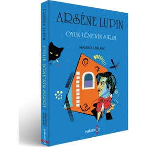 Arsene Lupin: Oyuk Iğne’nin Sırrı - Maurice Leblanc
