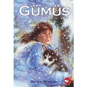 Gümüş - Gloria Whelan