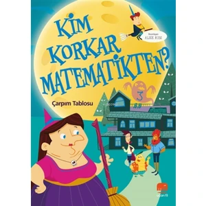Kim Korkar Matematikten? 3 - Çarpım Tablosu
