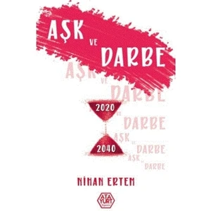 Aşk ve Darbe - Nihan Ertem