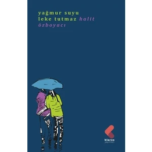 Yağmur Suyu Leke Tutmaz - Halit Özboyacı