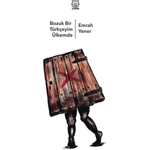 Bozuk Bir Türkçeyim Ülkemde - Emrah Yener
