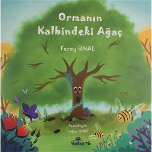 Ormanın Kalbindeki Ağaç - Feray Ünal