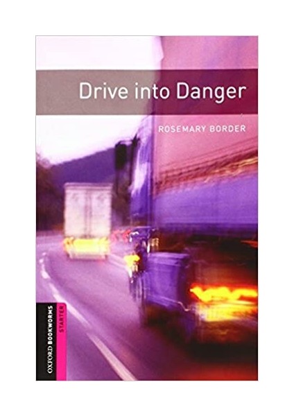 Obwl - Starter: Drive Into Danger - Audio Pack