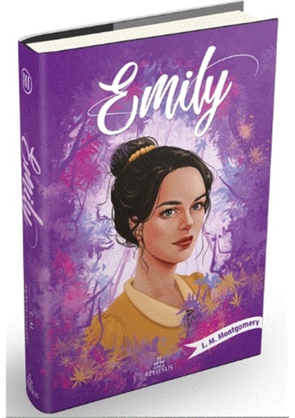 Emily 3 - L. M. Montgomery