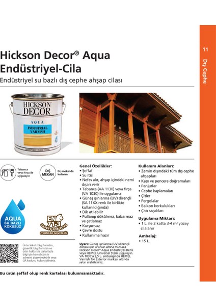 Hemel Hickson Decor Su Bazlı - Aqua VA1030 Endüstriyel Dış Mekan Cila 15 Lt Fırçalık