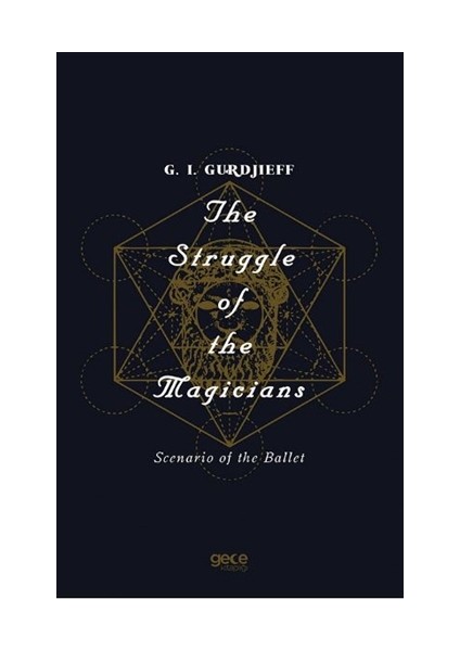 The Struggle Of The Magicians - G. I. Gurdjieff