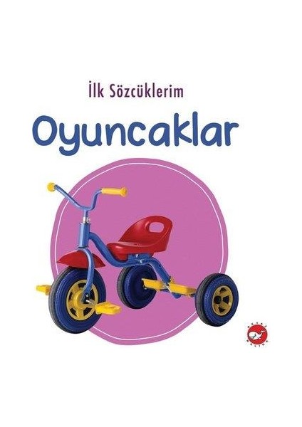 İlk Sözcüklerim - Oyuncaklar