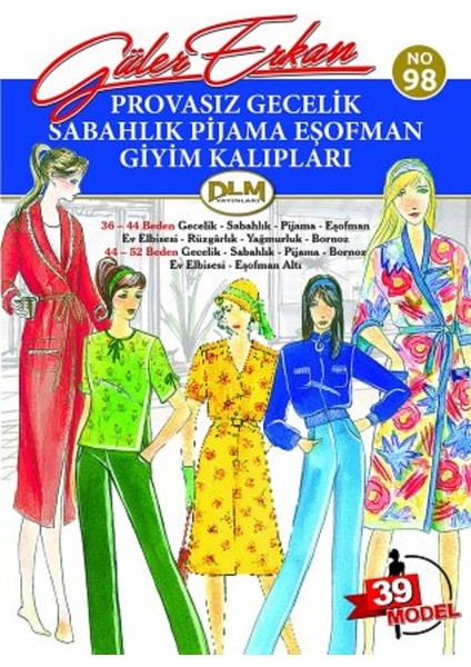Güler Erkan Provasız Gecelik Sabahlık Pijama Eşofman Giyim Kalıpları Sayı 98