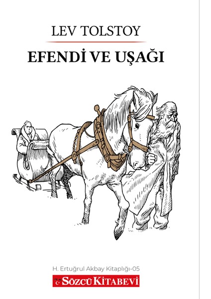 Efendi ve Uşağı - Lev Nikolayeviç Tolstoy