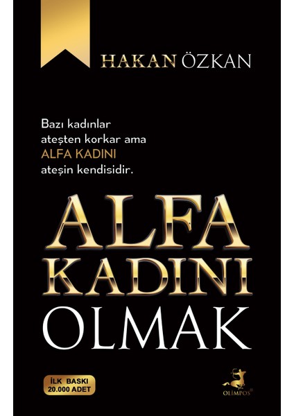 Alfa Kadını Olmak - Hakan Özkan