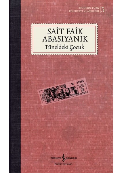 Tüneldeki Çocuk - Sait Faik Abasıyanık