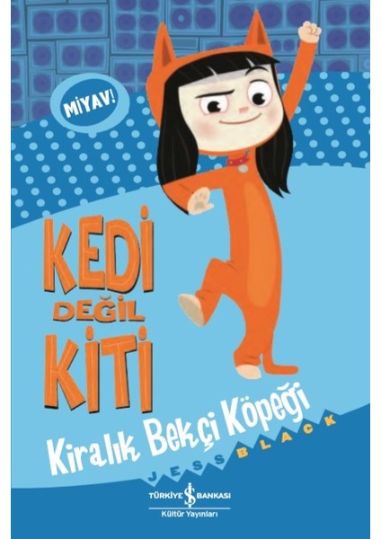 Kedi Değil Kiti – Kiralık Bekçi Köpeği - Jess Black