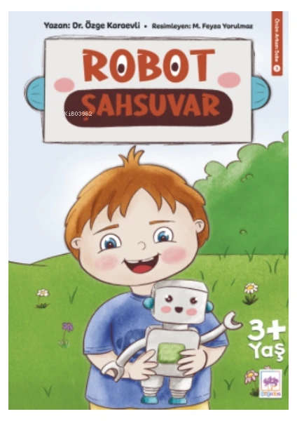 Robot Şahsuvar - Özge Karaevli