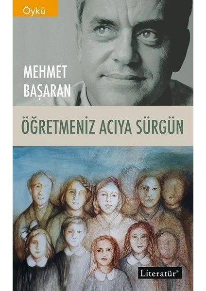 Öğretmeniz Acıya Sürgün - Mehmet Başaran