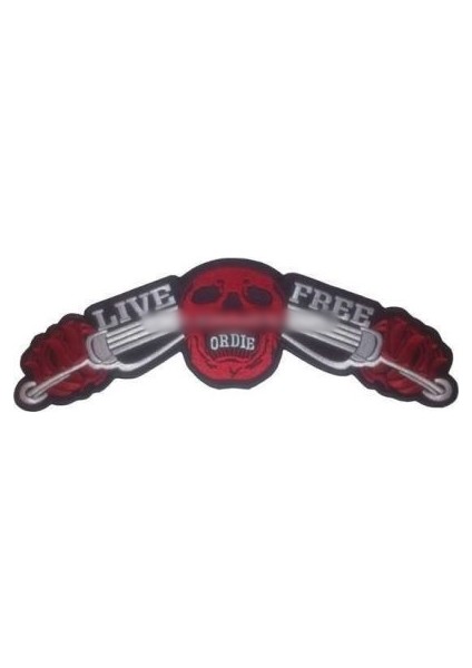 Live Free Ordie Nakış Işleme Arma Patch Peç