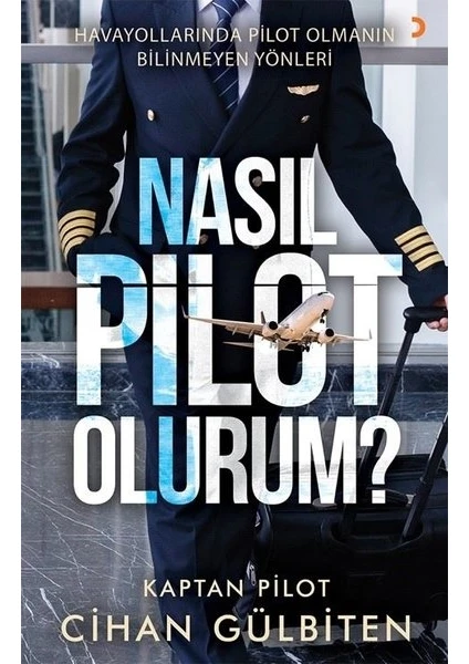 Nasıl Pilot Olurum? -  Cihan Gülbiten