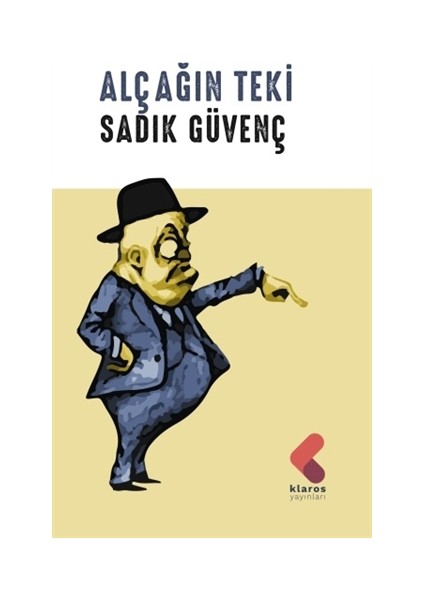Alçağın Teki - Sadık Güvenç