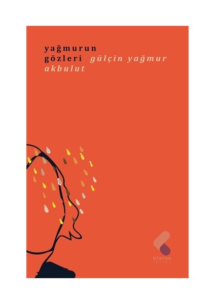 Yağmurun Gözleri - Gülçin Yağmur Akbulut