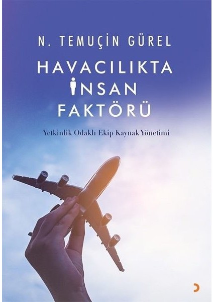 Havacılıkta Insan Faktörü - N. Temuçin Gürel