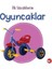 İlk Sözcüklerim - Oyuncaklar 1