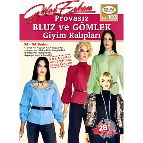 Güler Erkan Provasız Bluz ve Gömlek Giyim Kalıpları Sayı 103