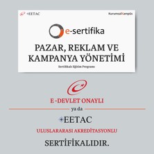 E-Sertifika Pazar Reklam ve Kmpnya Yönetimi Eğitimi (E-Devlet / EETAC Onaylı Sertifikalı)