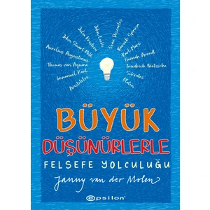 büyük Düşünürlerle Felsefe Yolculuğu Ciltli - Janny Van Der Molen