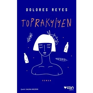 Toprakyiyen - Dolores Reyes