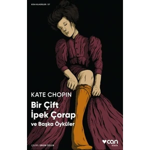 Bir Çift Ipek Çorap - Kate Chopin