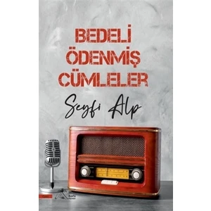 Bedeli Ödenmiş Cümleler - Seyfi Alp