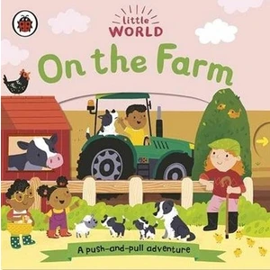 Little World: On The Farm - Samantha Meredith