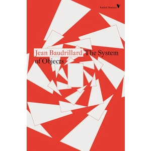 The System Of Objects - Jean Baudrillard