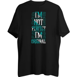 Im Not Perfect Tişört