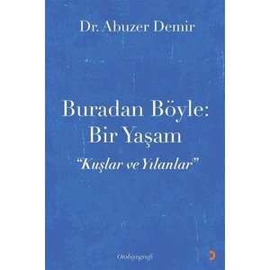 Buradan Böyle: Bir Yaşam - Abuzer Demir