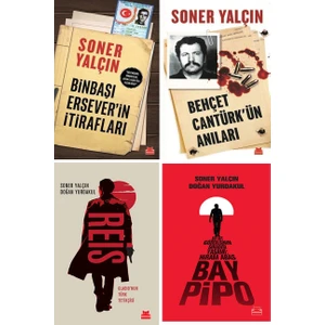 Binbaşı Ersever'in Itirafları - Behçet Cantürk'ün Anıları - Reis - Bay Pipo - 4 Kitap - Soner Yalçın