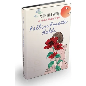 Kalbim Kore'de Kaldı