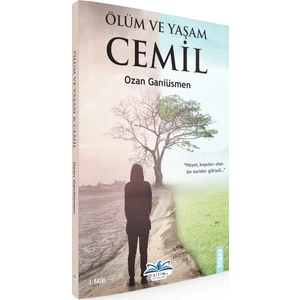 Ölüm ve Yaşam - Cemil - Ozan Ganiüsmen