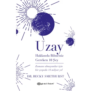 Uzay Hakkında Bilmeniz Gereken 10 Şey - Becky Smethurst