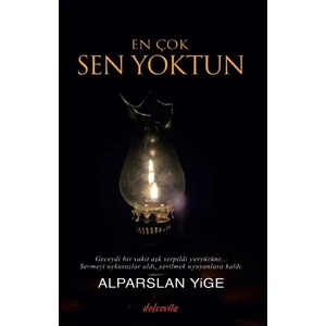 En Çok Sen Yoktun - Alparslan Yige