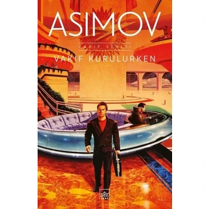 Vakıf Kurulurken - Isaac Asimov