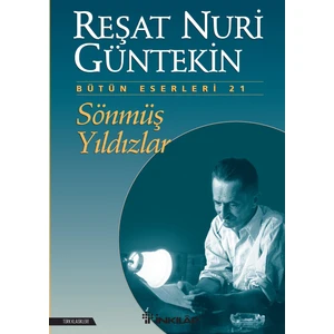 Sönmüş Yıldızlar - Reşat Nuri Güntekin