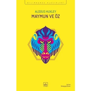 Maymun ve Öz - Aldous Huxley