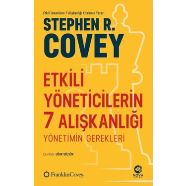 Etkili Yöneticilerin 7 Alışkanlığı  - Stephen R.
