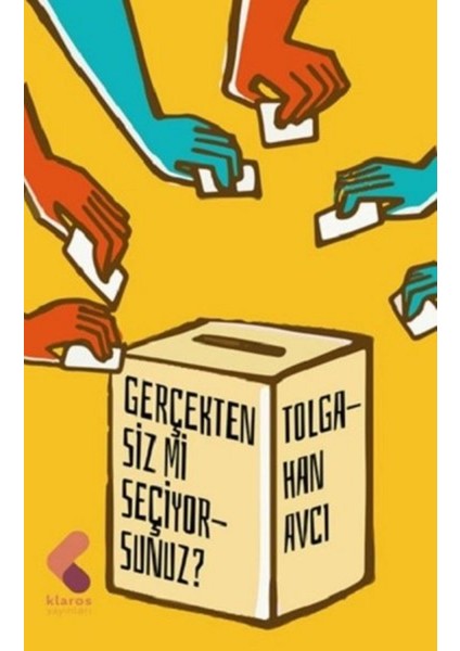 Gerçekten Siz Mi Seçiyorsunuz? - Tolgahan Avcı