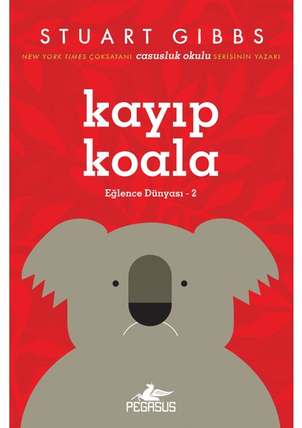 Kayıp Koala (Eğlence Dünyası – 2) - Stuart Gibbs