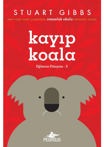 Kayıp Koala (Eğlence Dünyası – 2) - Stuart Gibbs