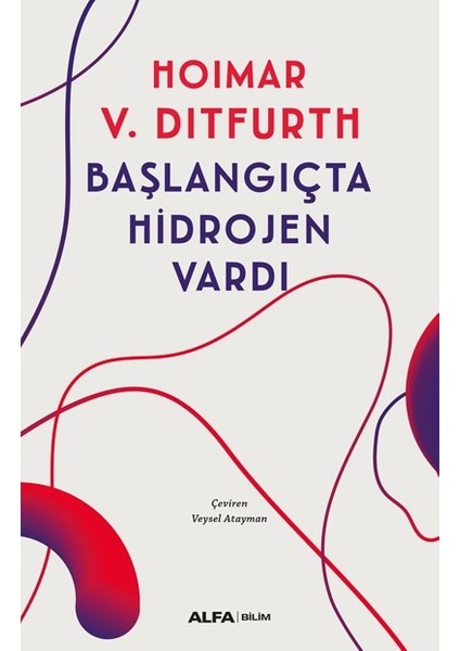 Başlangıçta Hidrojen Vardı - Hoimar V. Ditfurth