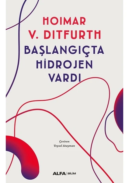 Başlangıçta Hidrojen Vardı - Hoimar V. Ditfurth