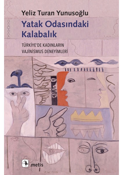 Yatak Odasındaki Kalabalık - Yeliz Turan Yunusoğlu